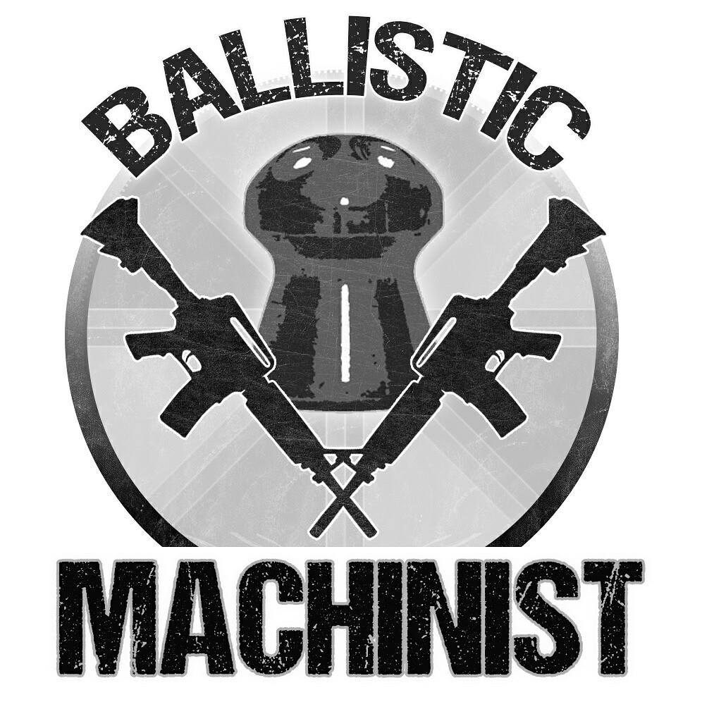 Ballistic Machinist
